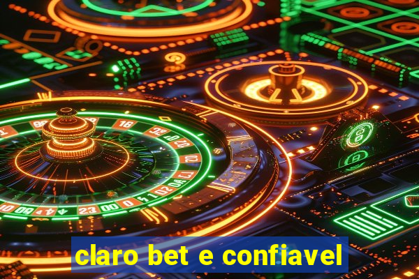 claro bet e confiavel